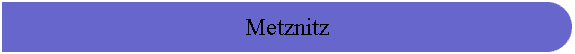 Metznitz
